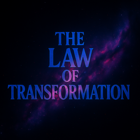 The Law of Transformation