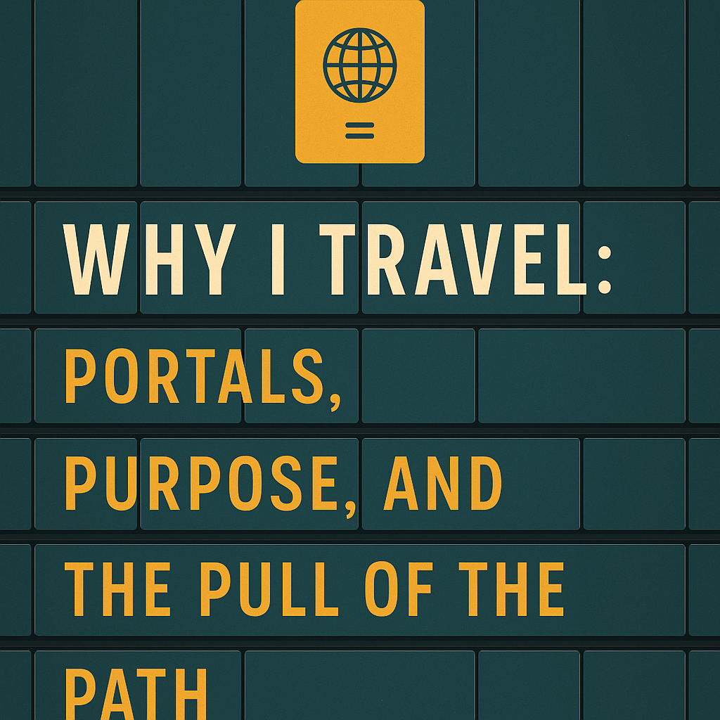 Why I travel